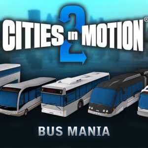 Cities in Motion 2 - Bus Mania DLC Steam CD Key