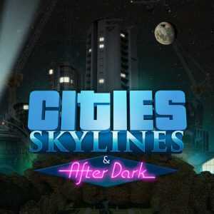 Cities: Skylines + After Dark DLC Steam CD Key