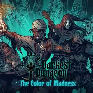 Darkest Dungeon - The Color Of Madness DLC Steam CD Key